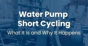 what is water pump short cycling and