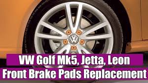 How To Replace Front Brake Pads Vw Golf