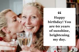 60th birthday es and sayings worth