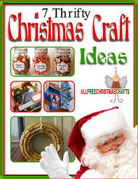 7 Thrifty Christmas Craft Ideas Free Ebook Allfreechristmascrafts Com
