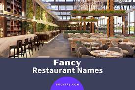 569 fancy restaurant name ideas to get