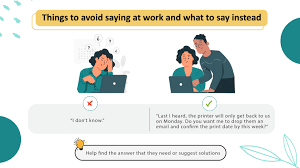 7 things to avoid saying at work and