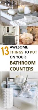put on your bathroom counters