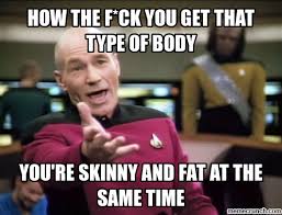 Skinny fat via Relatably.com