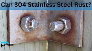 can 304 stainless steel rust