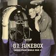 G.I. Jukebox: Songs from World War II