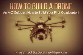 how to build a drone a definitive