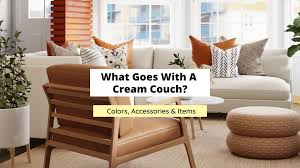 what goes with a cream couch colors