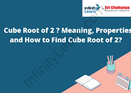 cube root of 2 meaning properties
