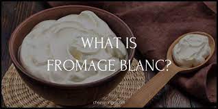 what is fromage blanc unveiling france
