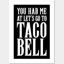 Taco Bell Posters And Art Prints