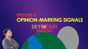 Identify opinion marking signals in different texts; Episode 5 Opinion Marking Signals Youtube