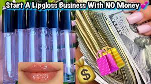 start a lipgloss business with no money