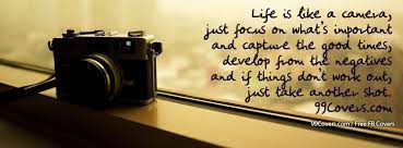 Check spelling or type a new query. Life Is Like A Camera Facebook Cover Photos