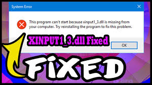 xinput1 3 dll is missing from your