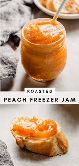 roasted peach freezer jam zestful