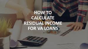 How To Calculate Residual Income For Va Loans