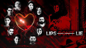watch lips don t lie serial all latest