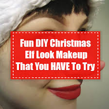 fun diy christmas elf look makeup you
