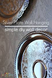 Simple Diy Wall Decor Silver Plate
