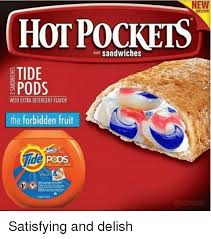 New Recipe Hot Pockets Bd Sandwiches Tide Pods With Extra