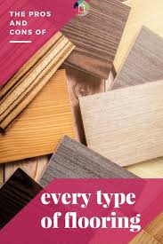 the pros cons of flooring types how