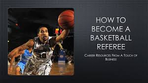 Being a basketball referee can be a fun activity in which someone can how to become a referee. How To Become A Basketball Referee Using These Resources