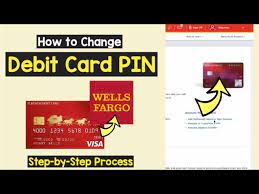 how to change wells fargo pin if you