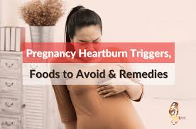 pregnancy heartburn triggers foods to