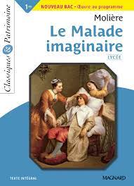 Le Malade imaginaire - Bac Français 1re 2023 - Classiques et Patrimoine |  Magnard