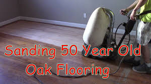sanding 50 year old oak hardwood floors