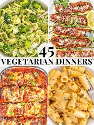 45 easy vegetarian dinner recipes the