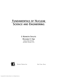 Fundamentals Of Nuclear Sciencie And Engineering