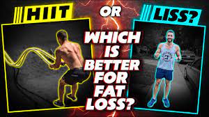 hiit or liss which is better for fat