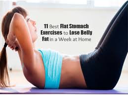 Add foods with fiber to your diet. 11 Best Flat Stomach Exercises To Lose Belly Fat In A Week At Home