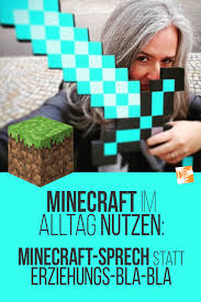 You can learn how minecraft potions are made from this table. Minecraft Im Alltag Nutzen Minecraft Sprech Statt Erziehungs Blabla Muttis Nahkastchen