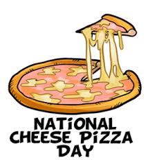 National Cheese Pizza Day - US