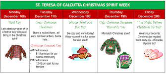 You can print or email this to your students families to have a christmas spirit week the last week of school before break! Christmas Spirit Week At Stc St Teresa Of Calcutta