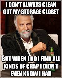 clean out my storage closet