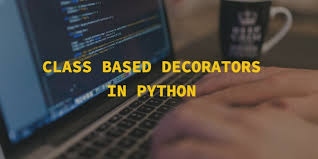 cl based decorators in python dev