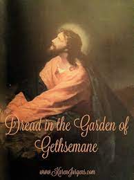 dread in the garden of gethsemane