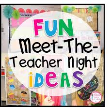 fun meet the teacher night ideas