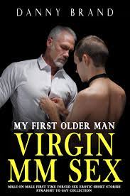 My First Older Man - MM Straight to Gay Erotic Hot Stories: Age Gap Old Men,  Taboo Dirty Family, Male on Male, MMM, Top & Bottom, BBC, Bisexual Daddy  Dom by Danny