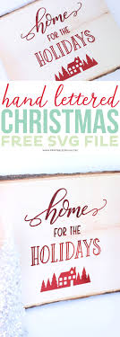 Hand Lettered Free Christmas Svg File Printable Crush