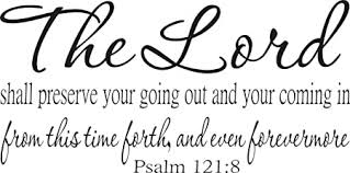 Amazon.com: Psalm 121:8 Wall Art, The Lord Shall Preserve Your Going Out  and Your Coming in From This Time Forth, and Even Forevermore, Creation  Vinyls : Tools & Home Improvement