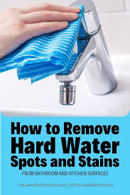 How To Remove Hard Water Spots