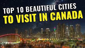 cities to visit in canada 2023