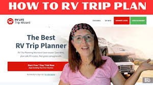 rv trip plan rv life trip wizard tour