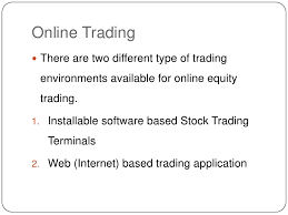 Maybe you would like to learn more about one of these? Status Of Online Stock Trading In India