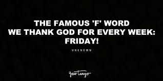 Extrinsic motivation, types of motivation in the workplace, benefits of being motivated and how to get motivated. 55 Best Friday Quotes To Kickstart Your Weekend Tgif Yourtango
